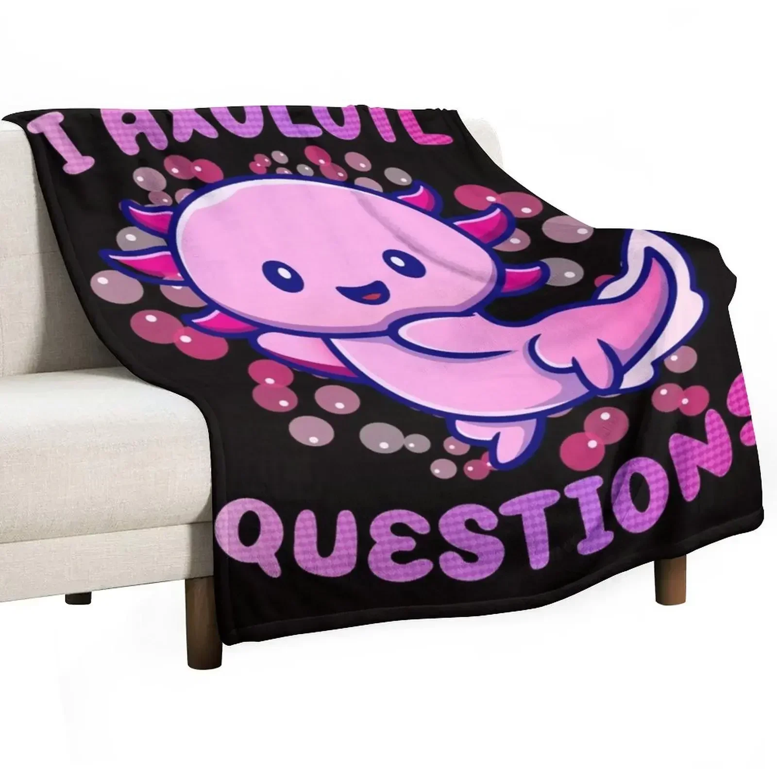 3D Printing Question - i axolotl questions Throw Blanket for